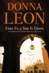Donna Leon Brunetti Novel: Unto Us A Son Is Given